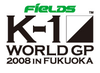 FieLDS K-1 WORLD GP 2008 IN FUKUOKA -JAPAN GP-
